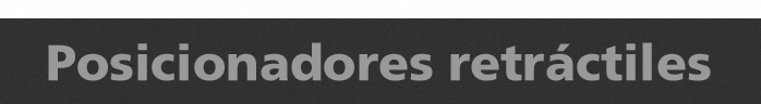Posicionadores Retr�ctiles